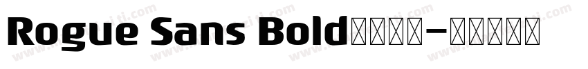 Rogue Sans Bold字体下载字体转换